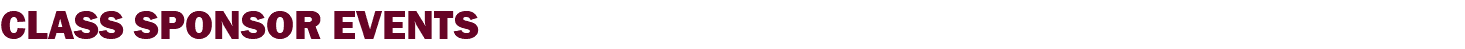CLASS SPONSOR EVENTS